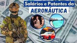 Salários e Patentes da Aeronáutica Força Aérea Brasileira [upl. by Animsay]