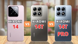 Xiaomi 14 vs Xiaomi 14T vs Xiaomi 14T Pro Comparison [upl. by Gerstein]