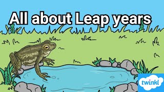 Leap Years explained for Kids  Educational videos [upl. by Farnham]