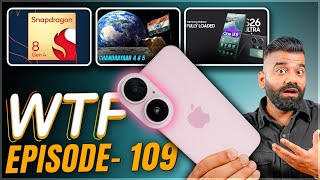 iPhone 16 Launch  Snapdragon 8 Gen 4  S26 Ultra  Chandrayaan  Episode 109  Technical Guruji🔥🔥🔥 [upl. by Olyhs]