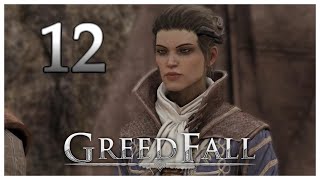 12 Greedfall [upl. by Enamrej712]