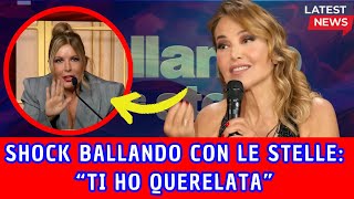 quotTI HO QUERELATAquot BALLANDO CON LE STELLE SCONTRO TRA BARBARA DURSO E SELVAGGIA LUCARELLI [upl. by Annael]