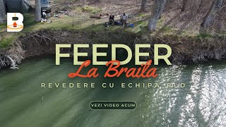 Pescuit la Dunare  Feeder la Braila si revedere cu Echipa PLD [upl. by Logan525]