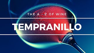 What is TEMPRANILLO  Everything you need to know about this popular grape [upl. by Ryle]