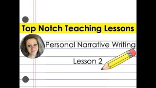 3rd Grade Writing Lesson Personal Narrative Lesson 2 [upl. by Etnoel]