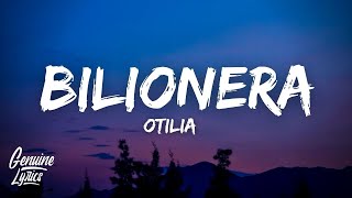 Otilia  Bilionera LyricsLetra quottomame la mano que tu eres cosa buenaquot [upl. by Cami]