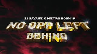 21 Savage x Metro Boomin  No Opp Left Behind Official Audio [upl. by Zantos]