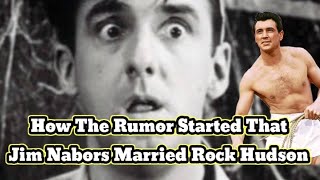 How The Rumor Started That Jim Nabors Married Rock Hudson [upl. by Analle]