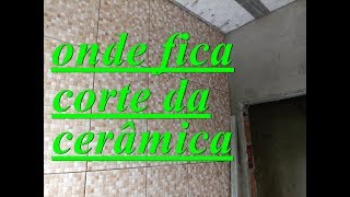 qual lado fica corte da cerÃ¢mica ou porcelanato na parede [upl. by Grosz674]