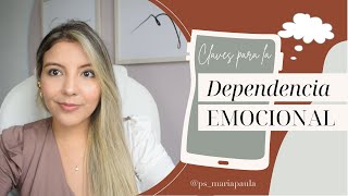 Las Claves para Evitar la Dependencia Emocional [upl. by Lertnek26]