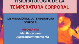 Fisiopatología de la temperatura corporal 3 de 3 [upl. by Akimed]