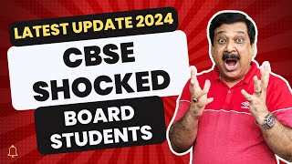 💥BREAKING NEWS 💥CBSE Shocked Board students 2024👉Latest Update for CBSE Boards 2024 [upl. by Ssenav]