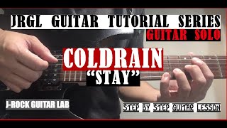 HOW TO PLAY quotSTAYquot Guitar solo by COLDRAIN Guitar Tutorial [upl. by Huntley530]