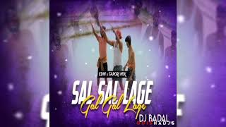 Sal Sal Lage Gal Gal Lage  Edm x Topari  Tribal House  Dj Liku X Dj Badal X DJ BB IN THE HOUSE [upl. by Grissel]