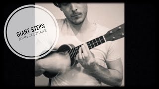 Giant Steps  Solo Chord Melody Ukulele  Tabs in Description [upl. by Tnirb784]