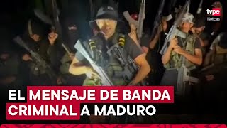 Venezuela banda criminal ’Tren del Llano’ exige a Nicolás Maduro respetar la voluntad del pueblo [upl. by Airual321]