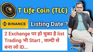 T Life Coin Listed in 2 Exchange amp Binance Listing date Announced  Coinsbit azbit tallwinlife [upl. by Wilonah]