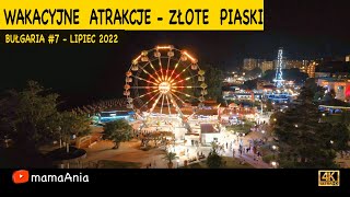 🇧🇬 Bułgaria 7  Wakacyjne Atrakcje  Złote Piaski 2022 [upl. by Harts72]