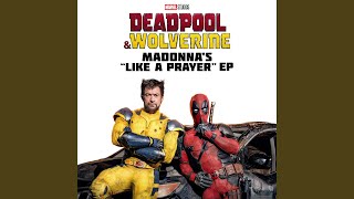 Like a Prayer Battle Royale Mix from “Deadpool amp Wolverine” [upl. by Stenger]