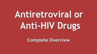 Antiretroviral or AntiHIV drugs Complete Overview ENGLISH  Dr Shikha Parmar [upl. by Zonnya]