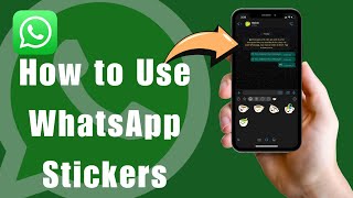 How To Use WhatsApp Stickers [upl. by Beverley]