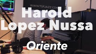 Harold Lopez Nussa quotOrientequot en Session live TSFJAZZ [upl. by Ahsilahs]