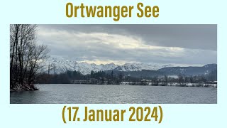 Ortwanger See 17 Januar 2024 ￼ [upl. by Anelej328]