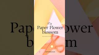 DIY Paper Flower Blossom [upl. by Tilford]