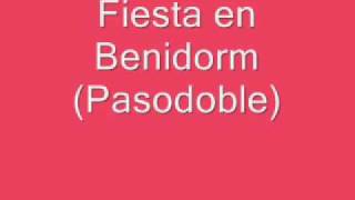 Fiesta en Benidorm Pasodoble [upl. by Sandeep526]