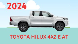 TOYOTA HILUX 4X2 E AT 2024 MODEL [upl. by Eelrahc991]