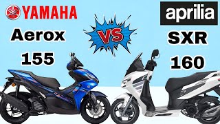 YAMAHA AEROX 155 VS APRILIA SXR 160 BIKE Comparison video 🏍️🏍️🏍️ [upl. by Eirot]