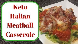 Keto Italian Meatball Casserole [upl. by Galang]