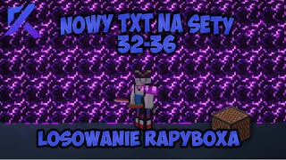 TXT NA NOWE SETY 3236 NA RAPYPL BOXPVP  LOSOWANIE RAPYBOXA [upl. by Eirrej]