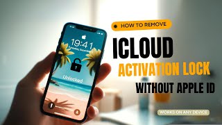 Remove iCloud Activation Lock without Apple ID [upl. by Sherl695]