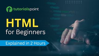 HTML for Beginners Explained in 2 hours  HTML Tutorial  Tags Attributes Tables Tutorialspoint [upl. by Otir]