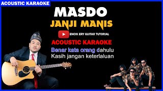 Masdo  Janji Manis  Acoustic Karaoke [upl. by Holland]