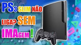 PS3 NÃO LIGA PART 4 SEM IMAGEMSINAL [upl. by Loughlin]