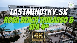 OSOBNE SME TESTOVALI Rosa Beach Thalasso amp Spa 4  Monastir Tunisko 4K VIDEO [upl. by Gunning]