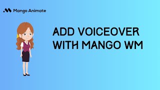 How to Add Voiceover with Mango WM  Mango WM Tutorial [upl. by Laetitia]