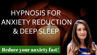 Hypnosis for ANXIETY Reduction amp DEEP SLEEP Female Voice of Tansy Forrest [upl. by Aikemat]