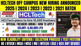 🔥HCLTech 10000 Freshers Mass Hiring Announced  OFF Campus Drive 2025 2024 2023 2022 2021 Batch [upl. by Rafaelle395]