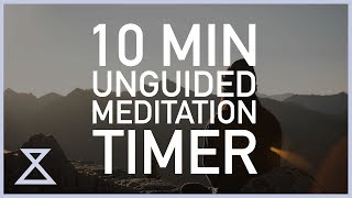 10 Minute Unguided Meditation Timer [upl. by Attevad190]