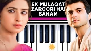 Ek Mulaqat Zaroori Hai Sanam II Ek Mulaqat Zaroori Hai On Piano II Satyam Dubey [upl. by Erodisi]