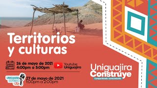 Uniguajira Construye Territorios y culturas [upl. by Aicilef]