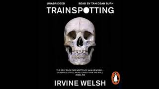 Trainspotting Audiobook by Irvine Welsh [upl. by Tenneb265]