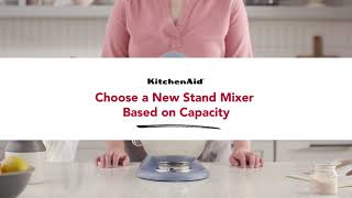 Choose a Stand Mixer Based on Capacity [upl. by Inafit80]