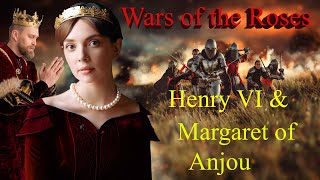 King Henry VI and Margaret of Anjou the Feeble King and his Fearless Queen The Wars of the Roses [upl. by Ame670]