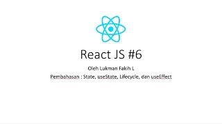 React JS 6 Part 1 State dan UseState [upl. by Nemrak587]