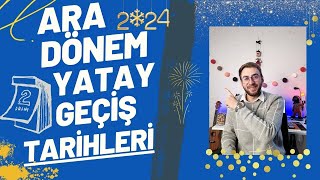 2024 ARA DÖNEM YATAY GEÇİŞ TARİHLERİ AÇIKLANDI [upl. by Kussell]