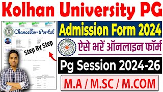 kolhan university pg admission online form 2024  chancellor portal pg admission 2024  pg admission [upl. by Ulu]